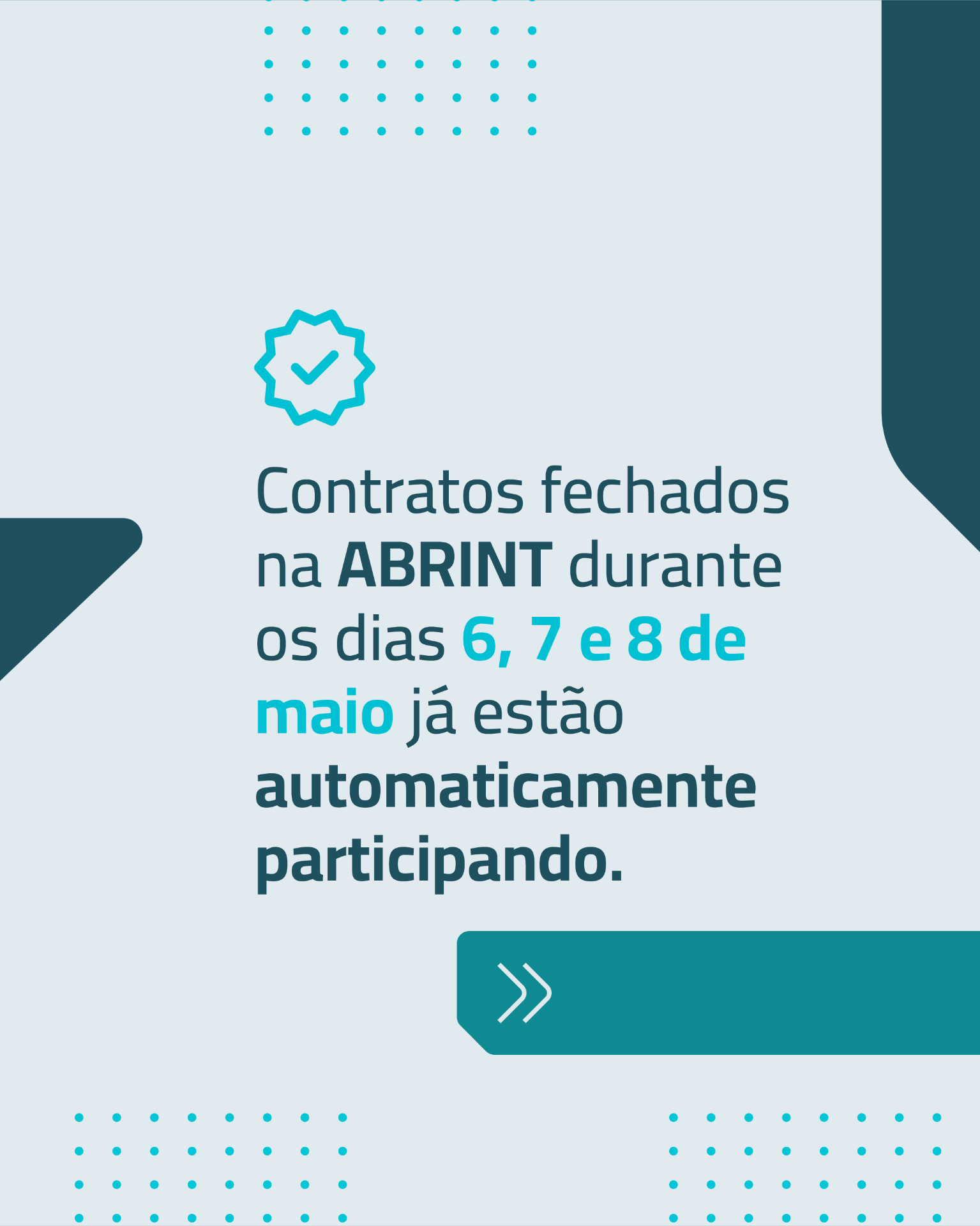 Contratos fechados nos dias 6, 7 e 8 de maio já participam automaticamente